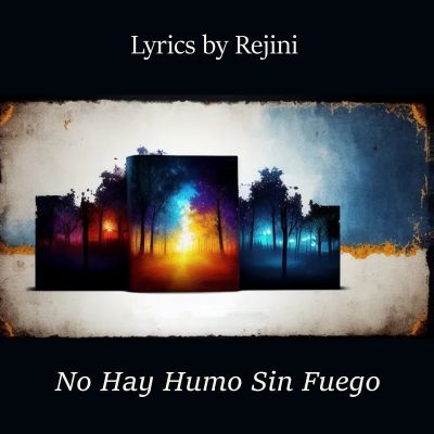No Hay Humo Sin Fuego